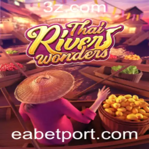 Aventura no ThaiRiverWonders: Explorando o Mundo das Apostas com EA Bet